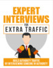 Thumbnail Get Expert Interviews for Extra Traffic Today!